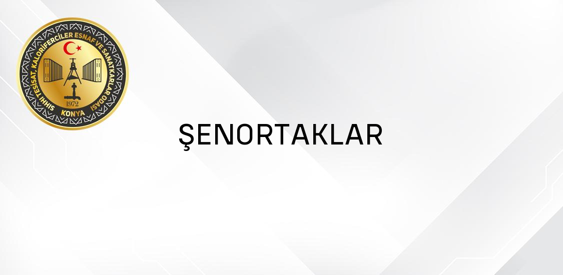 ŞENORTAKLAR